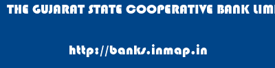 THE GUJARAT STATE COOPERATIVE BANK LIMITED       banks information 